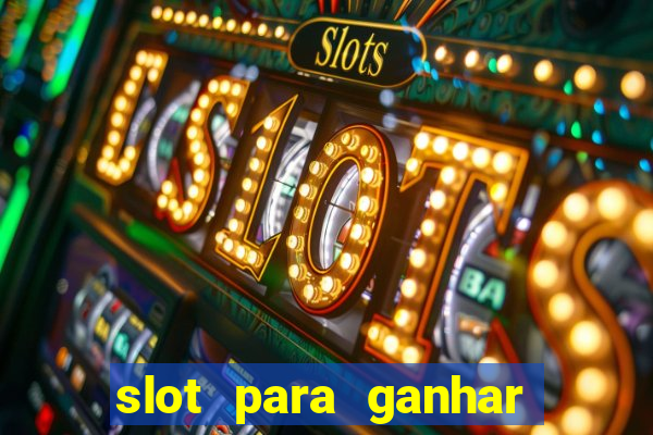 slot para ganhar dinheiro no pix