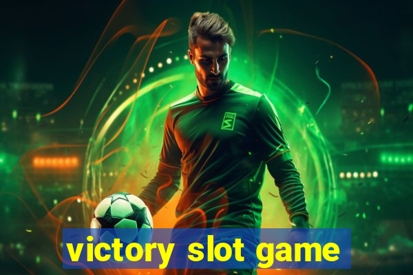 victory slot game