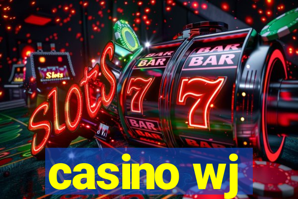 casino wj