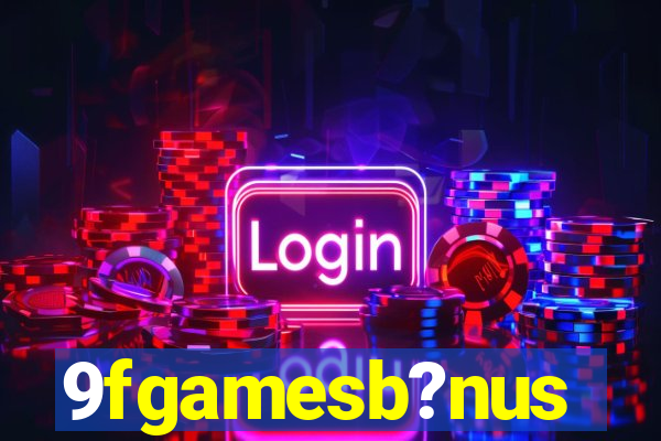 9fgamesb?nus