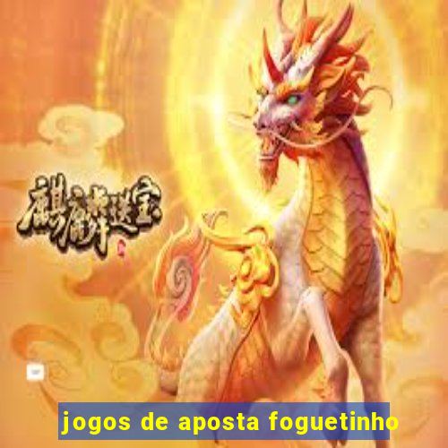 jogos de aposta foguetinho