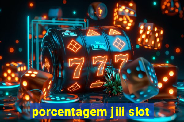 porcentagem jili slot