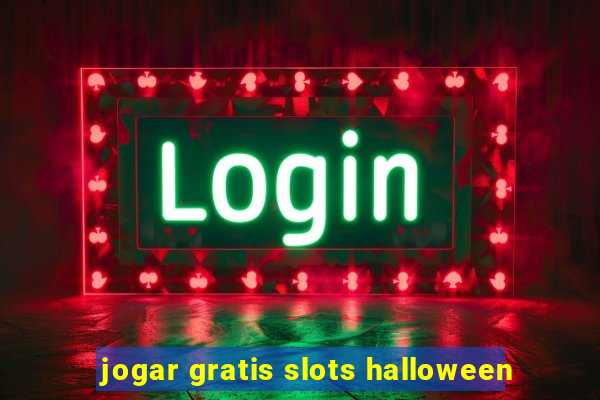 jogar gratis slots halloween