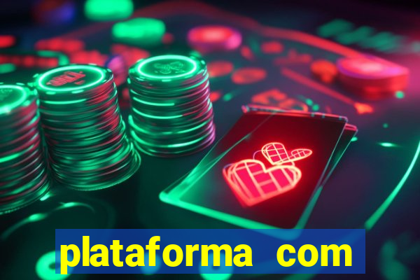 plataforma com b么nus de cadastro