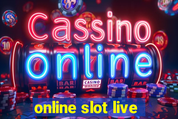 online slot live