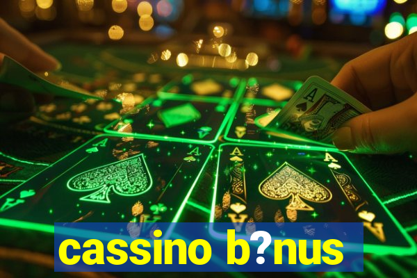 cassino b?nus