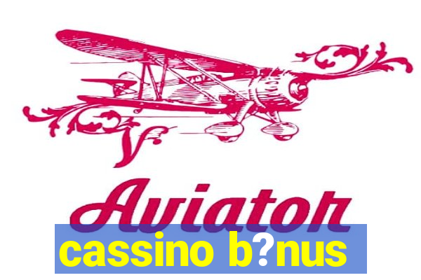 cassino b?nus