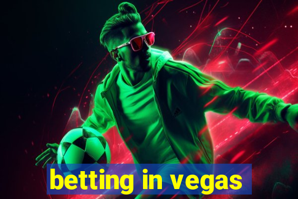 betting in vegas