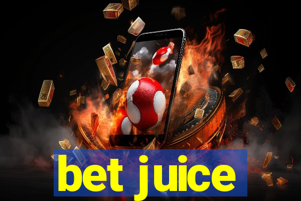 bet juice