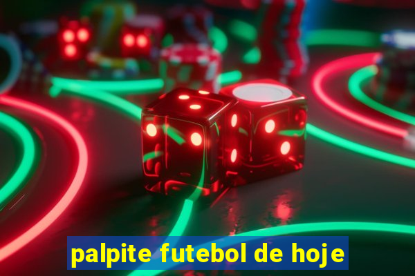 palpite futebol de hoje