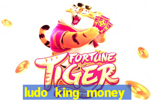 ludo king money real cash online