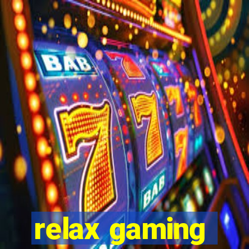 relax gaming