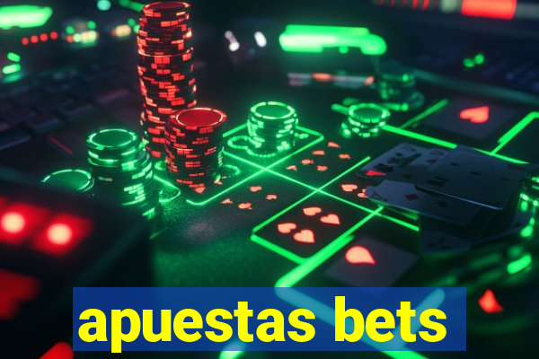 apuestas bets