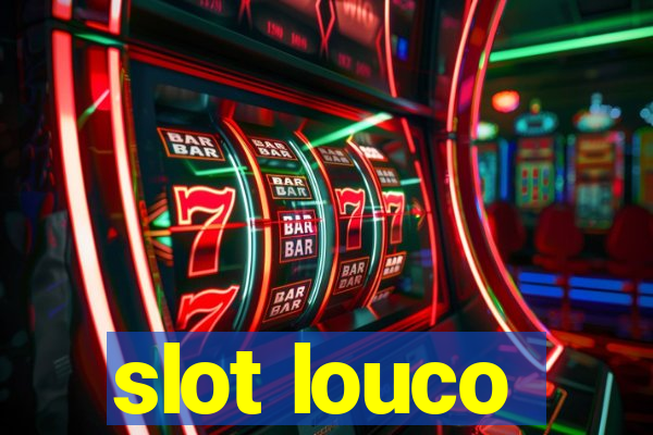 slot louco