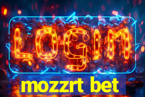 mozzrt bet