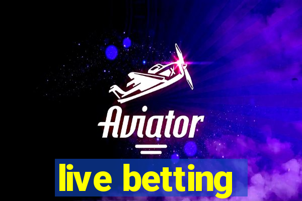 live betting