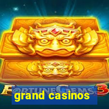 grand casinos