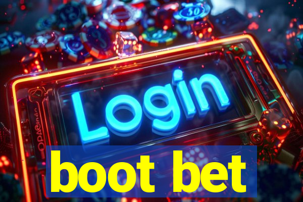 boot bet