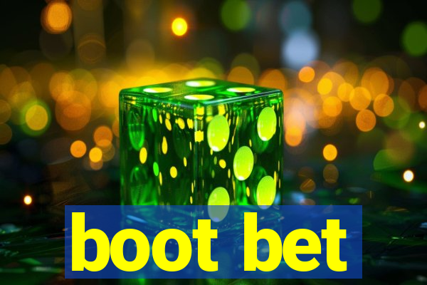 boot bet