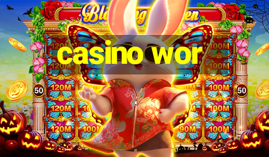 casino wor