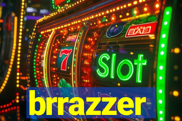 brrazzer