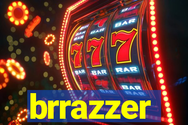 brrazzer