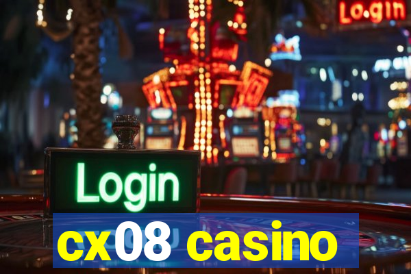 cx08 casino