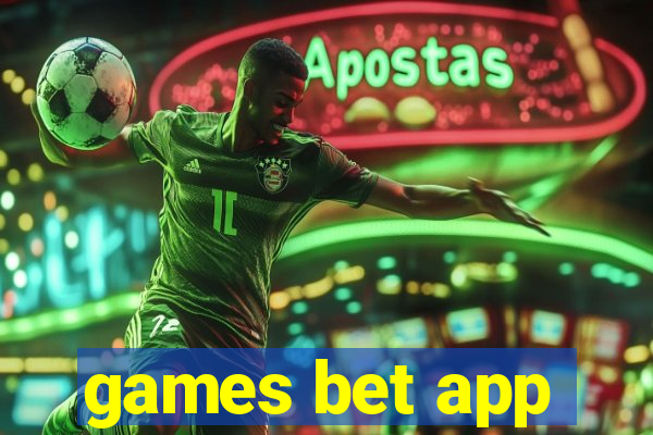 games bet app