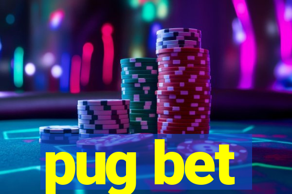 pug bet