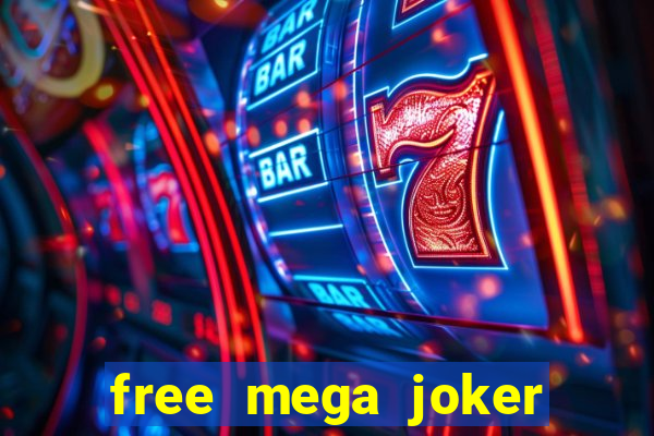 free mega joker slot games