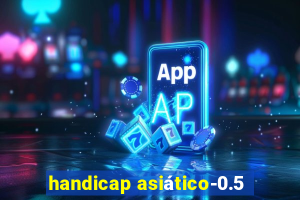 handicap asiático-0.5