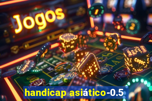 handicap asiático-0.5