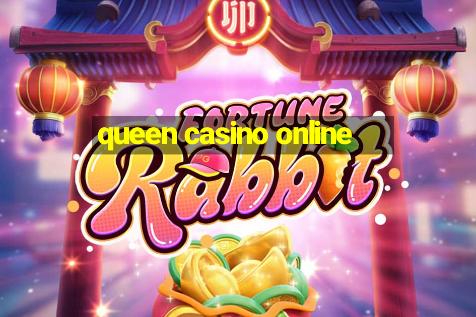 queen casino online