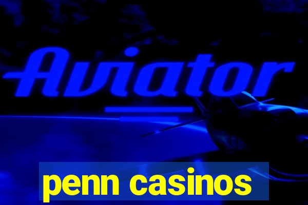 penn casinos