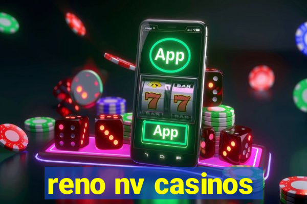 reno nv casinos