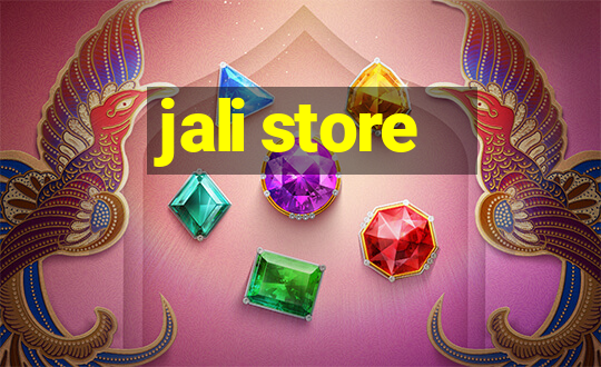 jali store