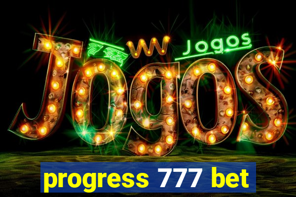 progress 777 bet