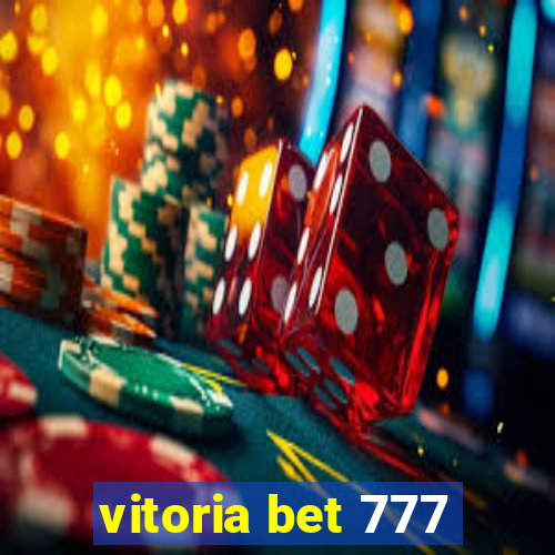 vitoria bet 777