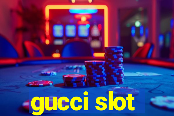 gucci slot