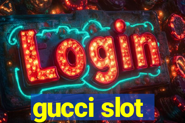 gucci slot