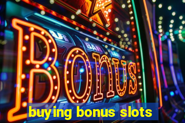 buying bonus slots