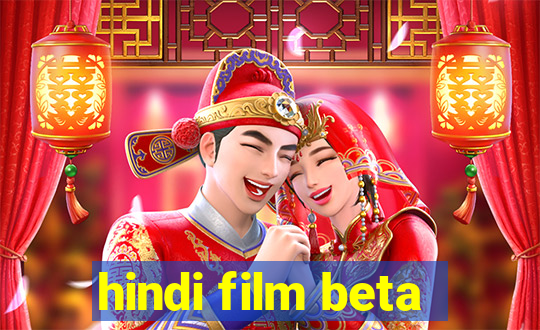 hindi film beta