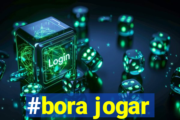 #bora jogar