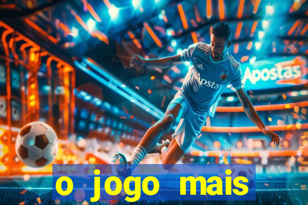 o jogo mais jogando do mundo