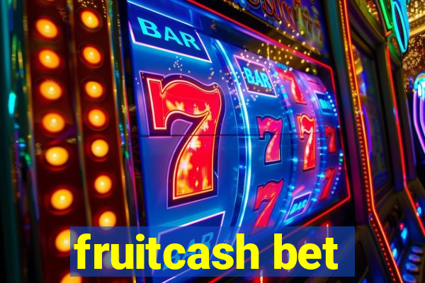 fruitcash bet