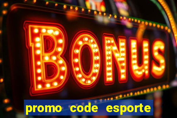 promo code esporte da sorte dep贸sito