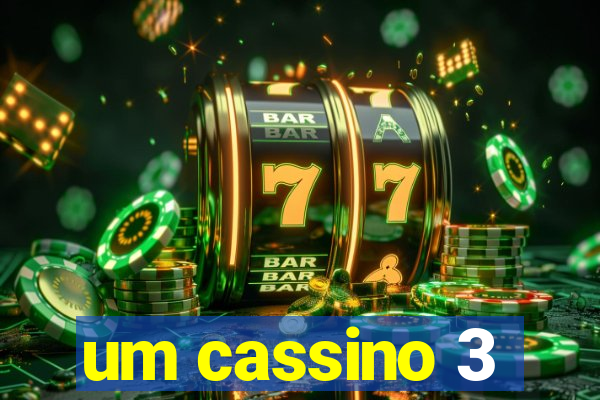 um cassino 3