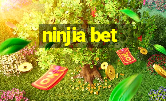 ninjia bet