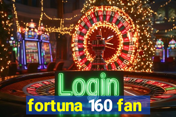 fortuna 160 fan