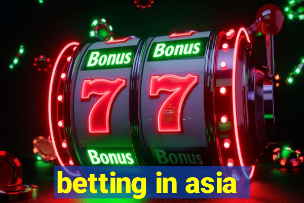 betting in asia